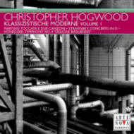 Christopher Hogwood Conducts Martinu, Stravinsky, Honegger