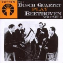 The Busch Quartet play Beethoven, Vol. 2