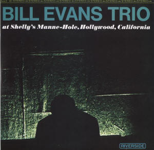 Bill Evans Trio - At Shelly's Manne-Hole