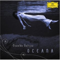 Osvaldo Golijov: Oceana