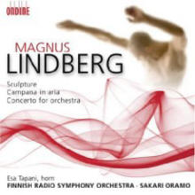 Magnus Lindberg: Sculpture; Campana in aria; Concerto for orchestra