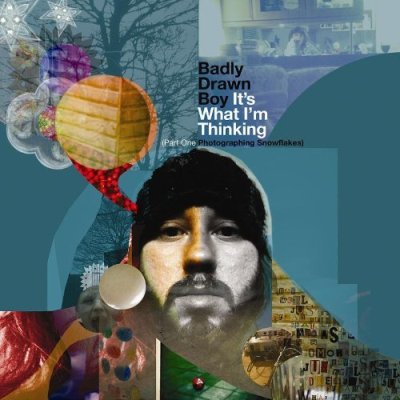 Badly Drawn Boy, It's What I'm Thinking