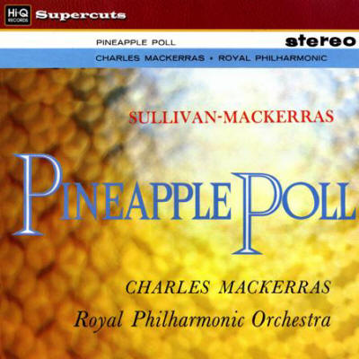 Sullivan-Mackeras, Pineapple Poll, Charles Mackeras, Royal Philharmonic Orchestra