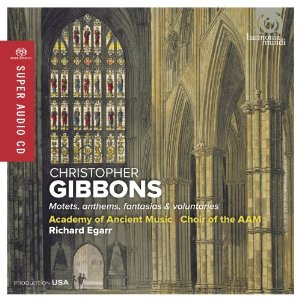 Gibbons: Motets, Anthems, Fantasias
