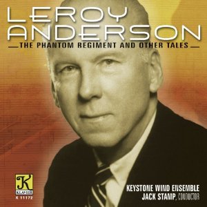 Leroy Anderson: The Phantom Regiment And Other Tales